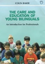 Cover of The care and education of young bilinguals