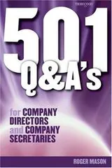 Cover of 501 Questions and Answers for Company Directors and Company Secretaries (501 Questions & Answers S.)