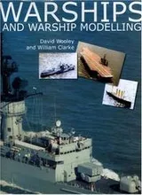 Cover of Warships and Warship Modelling