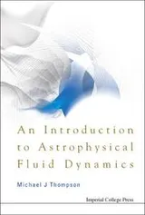 Cover of An Introduction to Astrophysical Fluid Dynamics