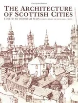 Cover of The architecture of Scottish cities