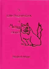 Cover of The Little Magenta Book Of Mean Stories