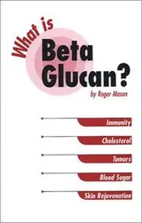 Cover of What is Beta Glucan?