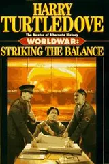Cover of Striking the Balance (Worldwar Series, Volume 4)