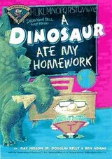 Cover of A dinosaur ate my homework