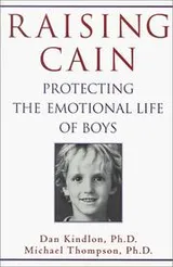 Cover of Raising Cain : protecting the emotional life of boys