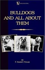 Cover of Bulldogs and All about Them (a Vintage D