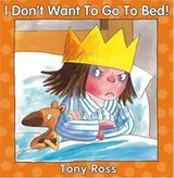 Cover of I Don't Want to Go to Bed