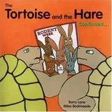 Cover of The Tortoise and the Hare Continued..