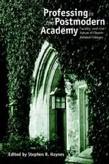 Cover of Professing in the Postmodern Academy