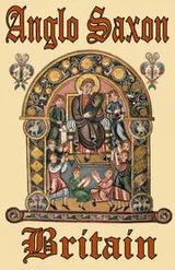 Cover of Anglo-Saxon Britain