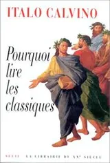 Cover of Pourquoi lire les classiques