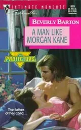 Cover of Man Like Morgan Kane (The Protectors)