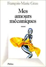Cover of Mes amours mécaniques