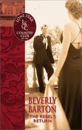 Cover of The Rebel's Return (Lone Star Country Club)