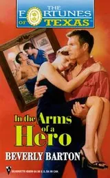 Cover of In The Arms Of A Hero (Fortunes Of Texas) (The Fortunes of Texas)