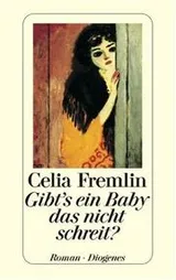 Cover of Gibt's ein Baby, das nicht schreit? Roman