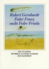 Cover of Feder Franz sucht Feder Frieda. Eine Geschichte
