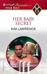 Cover of Her Baby Secret (Harlequin Present: Posh Docs)