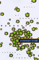 Cover of The Ecstasy Club