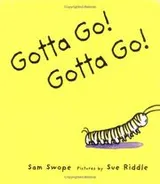 Cover of Gotta go! Gotta go!