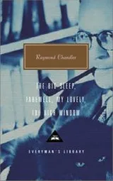 Cover of The Big Sleep; Farewell, My Lovely; The High Window