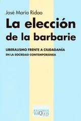 Cover of La elección de la barbarie