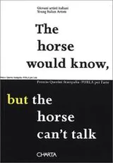 Cover of Horse Would Know, But The Horse Can't Talk, The
