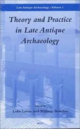 Cover of Theory and practice in late antique archaeology