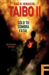 Cover of Solo tu sombra fatal (Ficcionario) (Ficcionario)