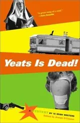 Cover of Yeats Is Dead!
