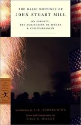Cover of The basic writings of John Stuart Mill