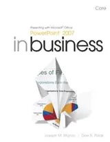 Cover of Presenting with Microsoft Office PowerPoint 2007 In Business, Core