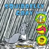 Cover of Squirrelly Gray