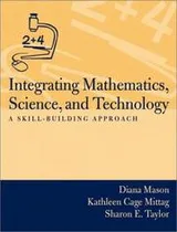 Cover of Integrating mathematics, science, and technology