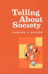 Cover of Telling About Society (Chicago Guides to Writing, Editing, and Publishing)