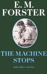 Cover of The machine stops and other stories