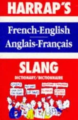 Cover of Harrap's slang dictionary/dictionnaire