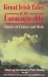 Cover of Great Irish tales of the unimaginable