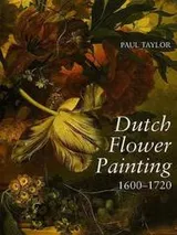 Cover of Dutch flower painting, 1600-1720
