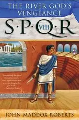 Cover of The River God's Vengeance (SPQR VIII)