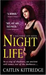 Cover of Night Life (Nocturne City, Book 1)