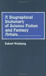 Cover of A biographical dictionary of science fiction and fantasy artists
