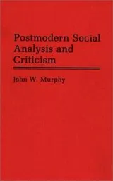 Cover of Postmodern social analysis and criticism