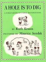 Cover of A Hole Is to Dig