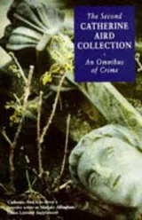 Cover of The Second Catherine Aird Collection
