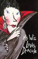 Cover of Ms Wiz Loves Dracula