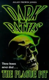 Cover of The Plague Pit (Dark Paths)