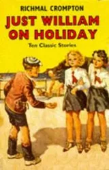 Cover of Just William on Holiday (William)