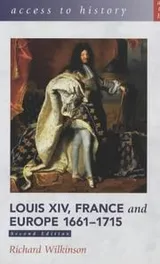 Cover of Louis XIV, France and Europe 1661-1715